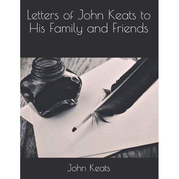 Letters of John Keats to His Family and Friends